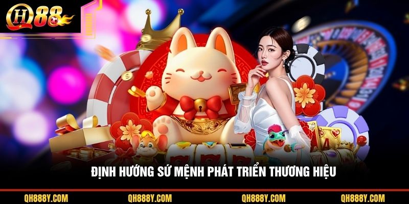 Định hướng sứ mệnh phát triển thương hiệu