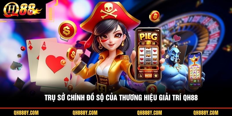 Trụ sở chính đồ sộ của thương hiệu giải trí QH88